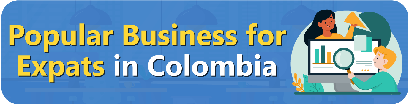 Popular Business for Expats in Colombia